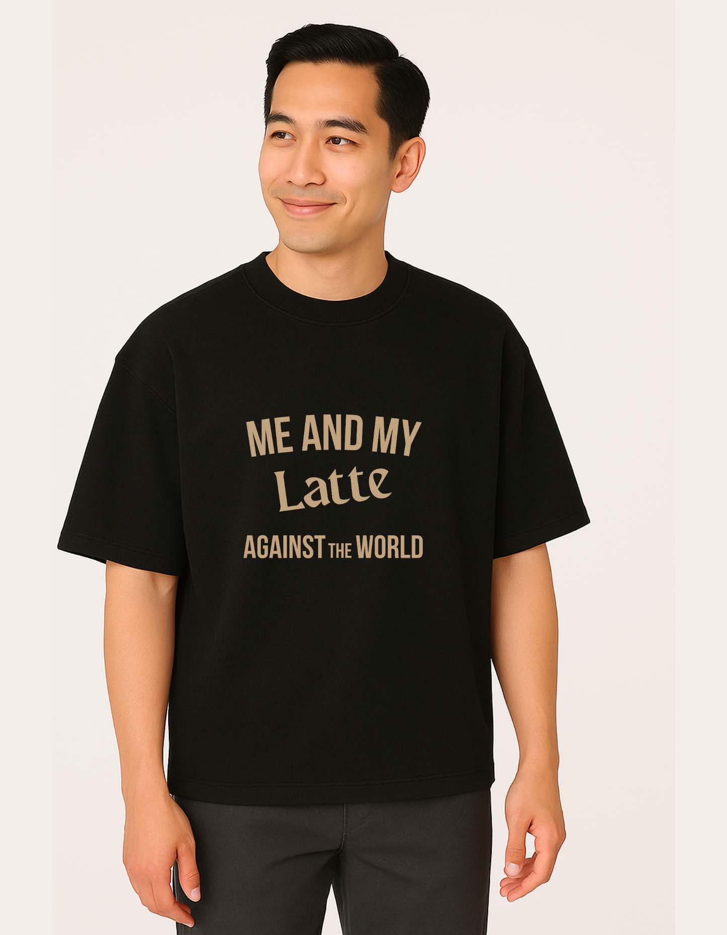 Me and my Latte against the world - For the Coffee Lovers Premium Luxe Terry Cotton Round NeckOversized T-shirt