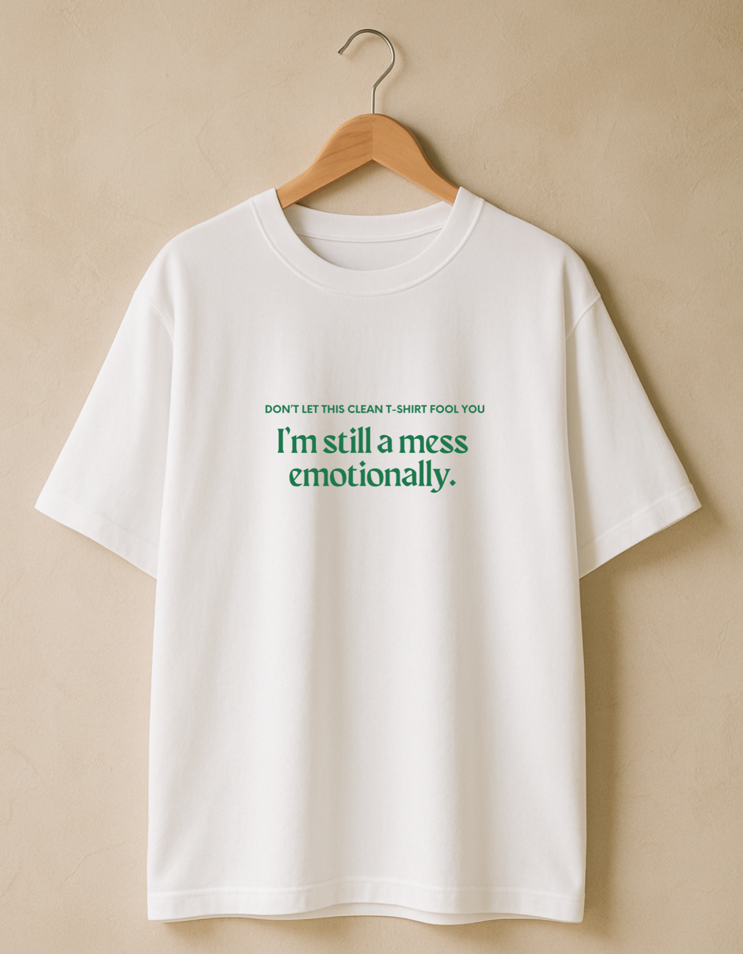 I’m still a mess emotionally Oversized T-shirt