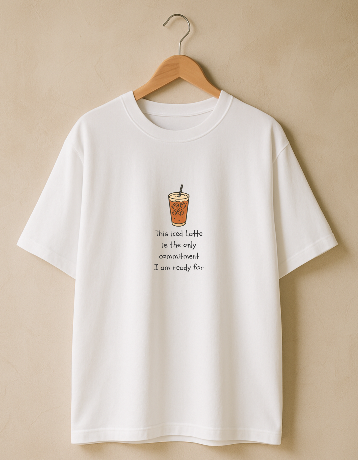 This Iced Latte is the only commitment Oversized T-shirt