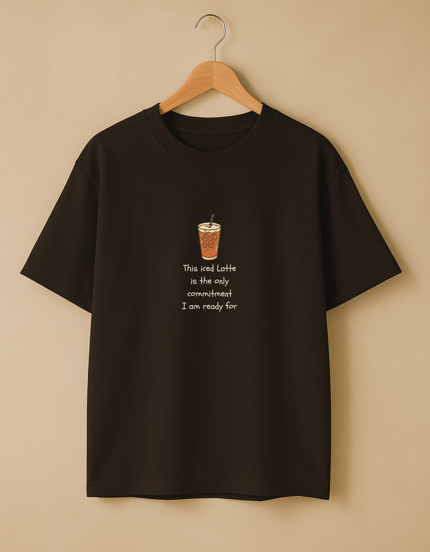 This Iced Latte is the only commitment Oversized T-shirt