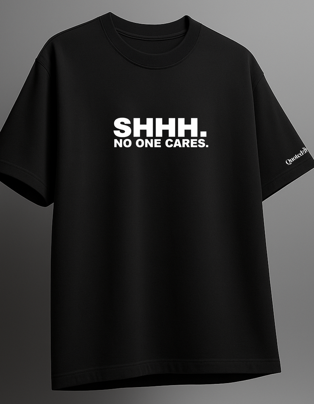 Shh, No One Cares - The Sarcastic Blue Oversized T-shirt