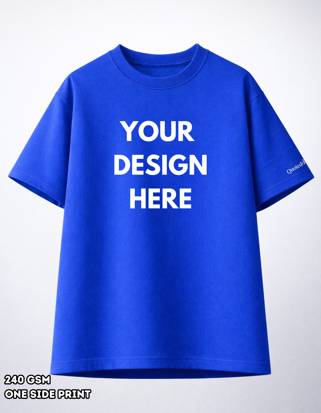 240 GSM – Front/Back print