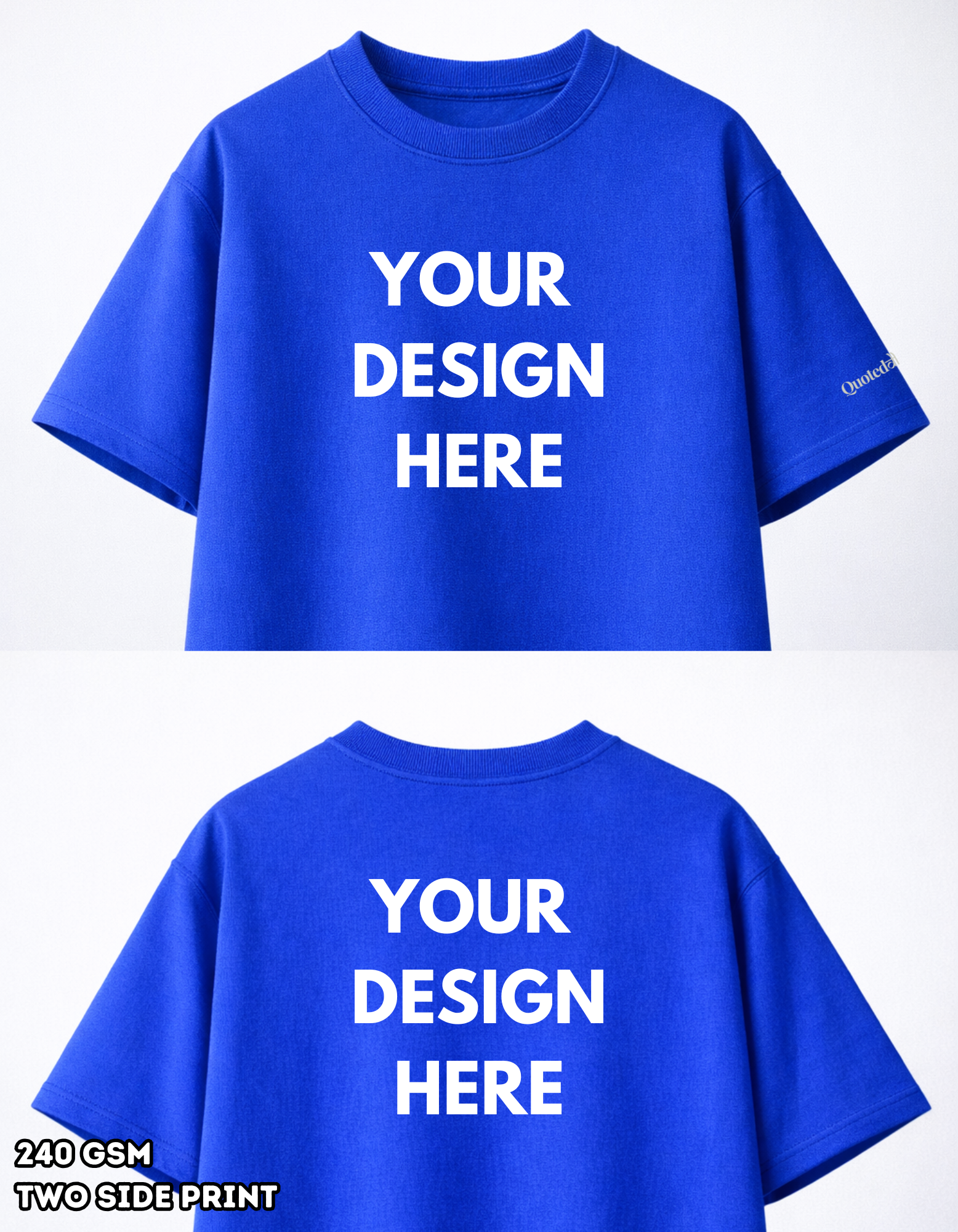 240 GSM – Front and Back Prints