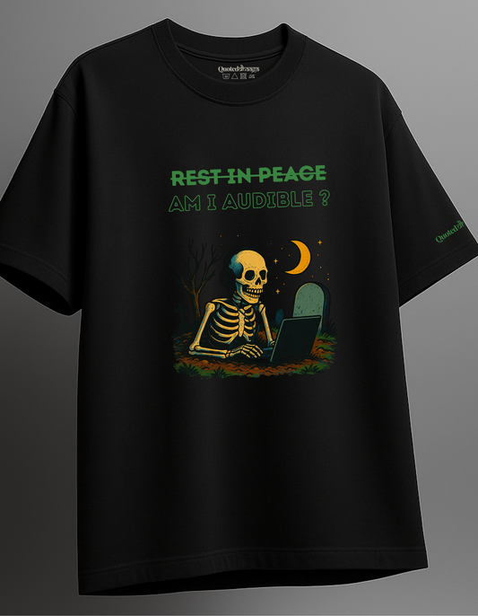 Am I audible Oversized T-shirt