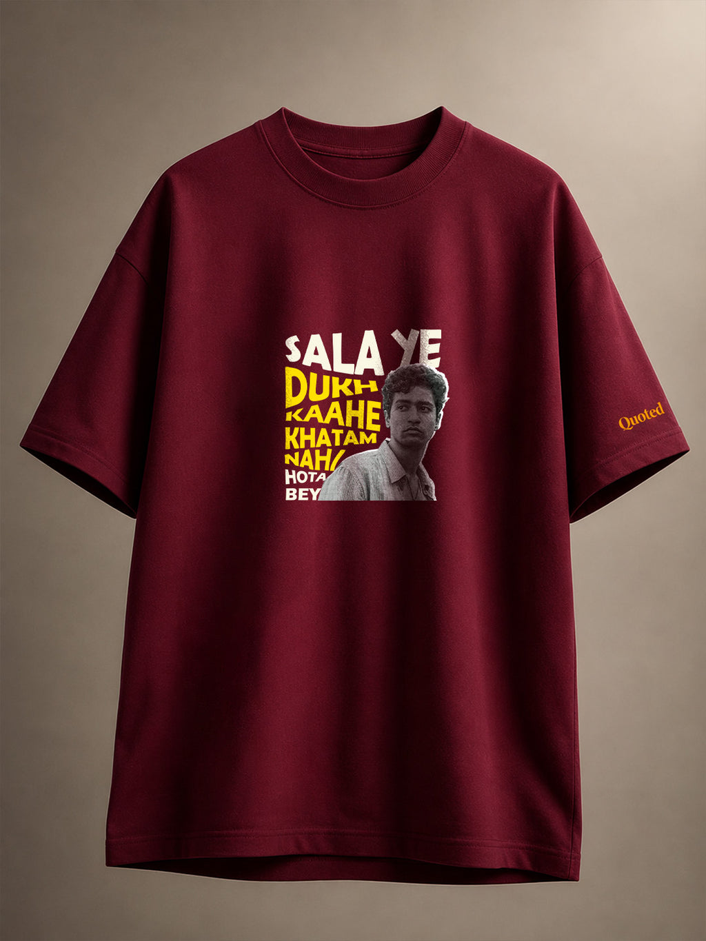 Sala Ye Dukh Kaahe Khatam Nahi Hota Bey Oversized T-shirt